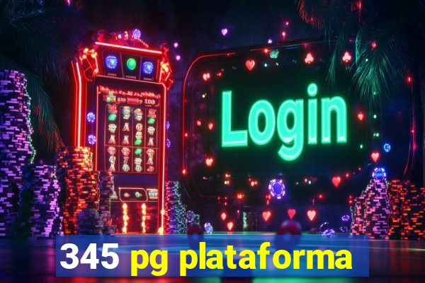 345 pg plataforma